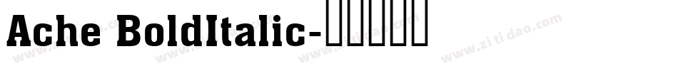 Ache BoldItalic字体转换